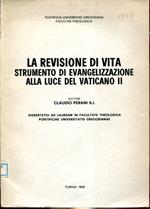 La revisione di vita strumento di evangelizzazione alla luce del Vaticano II. Dissertatio ad lauream ..