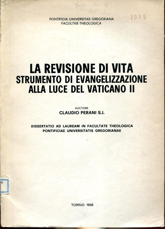 La revisione di vita strumento di evangelizzazione alla luce del Vaticano II. Dissertatio ad lauream .. - copertina