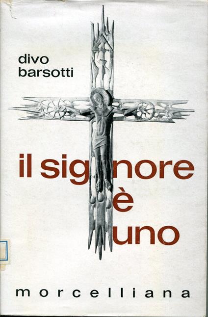 Il Signore è Uno : meditazioni - Divo Barsotti - copertina