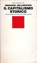 Il capitalismo storico. Economia, politica e cultura di un sistema.mondo. Traduzione di Donzelli Carmine