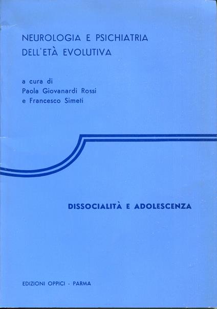 Dissocialità e adolescenza : convegno della Sezione per la psicopatologia dell'adolescenza della Societa italiana di neuropsichiatria infantile : Bologna, 31 gennaio 1976 - copertina