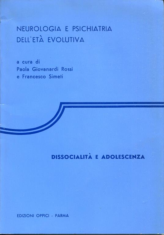 Dissocialità e adolescenza : convegno della Sezione per la psicopatologia dell'adolescenza della Societa italiana di neuropsichiatria infantile : Bologna, 31 gennaio 1976 - copertina