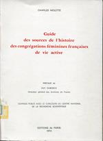 Guide des sources de l'histoire des congregations feminines francaises de vie active