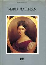 Maria Malibran (1808-1836). Una vita nei nomi di Rossini e Bellini