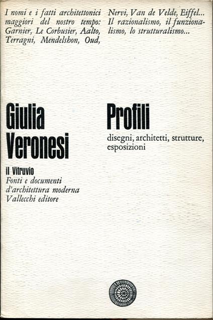 Profili. Disegni, architetti, strutture, esposizioni - Giulia Veronesi - copertina