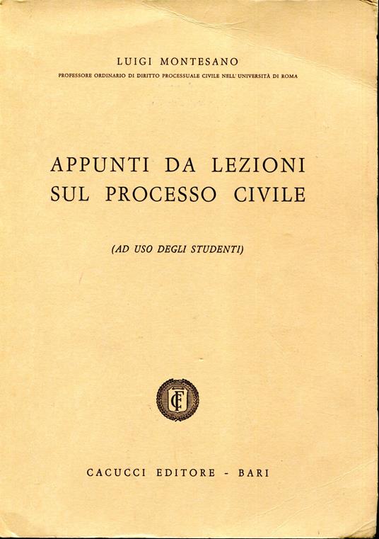 Appunti da lezioni sul processo civile (ad uso degli studenti) - Luigi Montesano - copertina