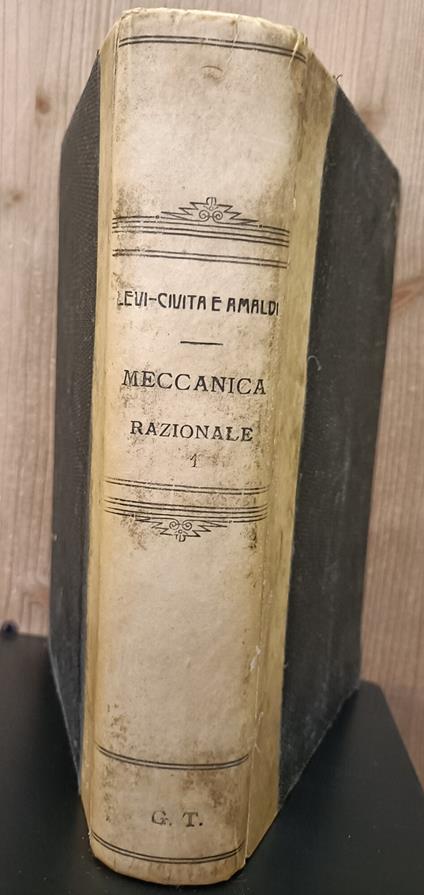 Lezioni Di Meccanica Razionale. Vol. 1, Cinematica - Principi e statica - copertina