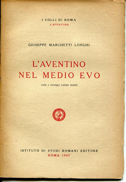 L' Aventino nel medio evo - Giuseppe Marchetti Longhi - copertina