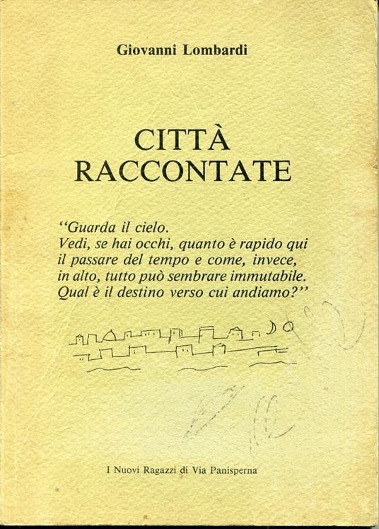 Città raccontate : i nuovi ragazzi di via Panisperna - Giovanni Lombardi - copertina