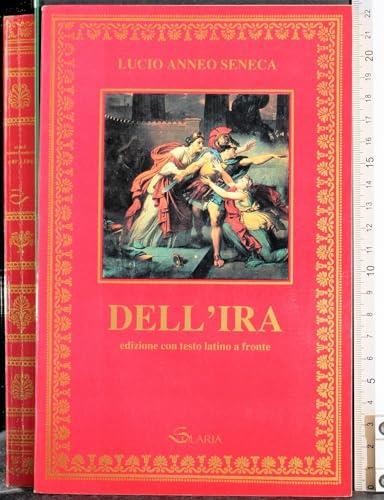 Dell'Ira - Lucio Anneo Seneca - copertina