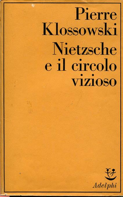 Nietzsche e il circolo vizioso - Pierre Klossowski - copertina