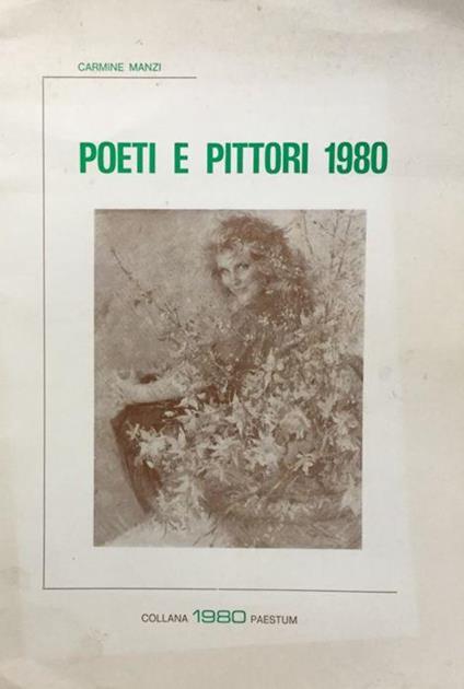 Poeti e pittori 1980. Antologia del XVI Convegno dell'Accademia di Paestum - Carmine Manzi - copertina