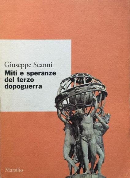 Miti e speranze del terzo dopoguerra - Giuseppe Scanni - copertina