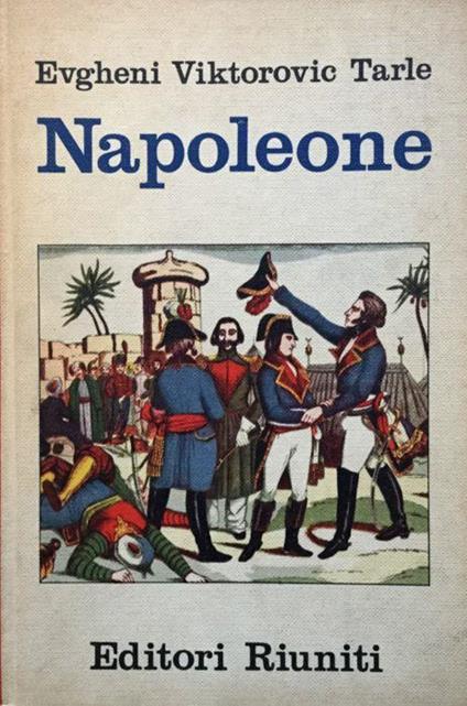 Tarle, Evgheni Viktorovic - Napoleone Bonaparte - copertina