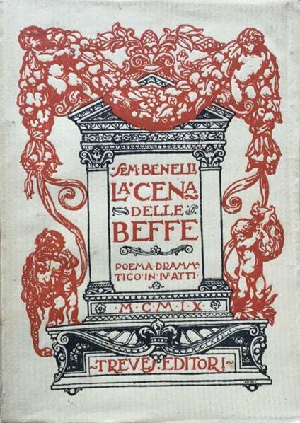 La cena delle beffe. Poema drammatico in quattro atti - Sem Benelli - copertina