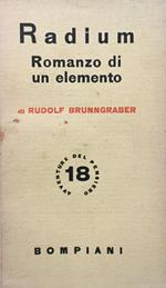 Radium. Romanzo di un elemento