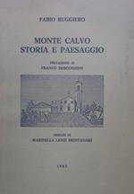 Monte Calvo. Storia e paesaggio