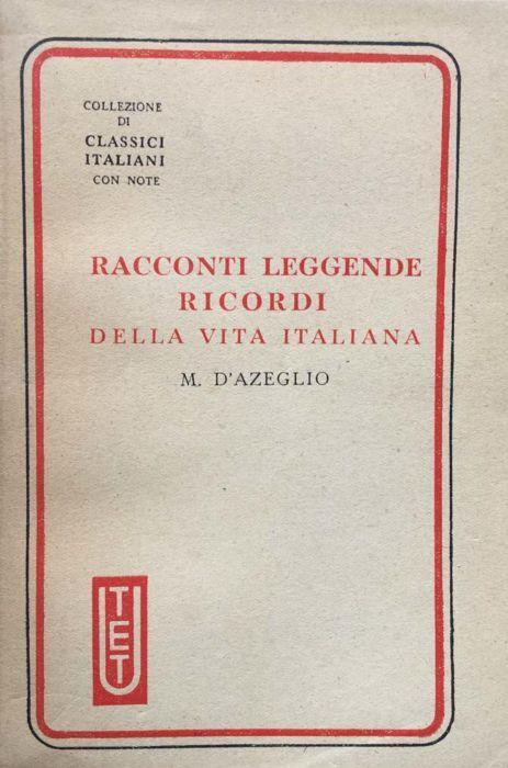 Racconti, leggende, ricordi della vita italiana - Massimo D'Azeglio - copertina