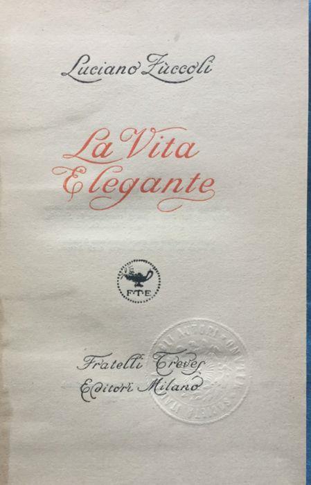La vita elegante - Luciano Zuccoli - copertina