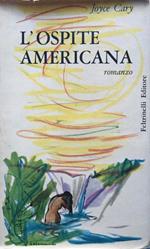 L' ospite americana. Romanzo