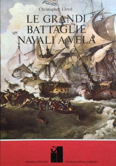 Le grandi battaglie navali a vela - Christopher Lloyd - copertina