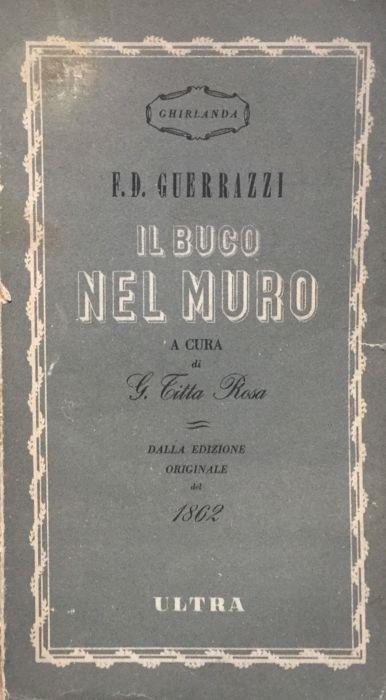 Il buco nel muro - Francesco Domenico Guerrazzi - copertina