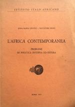 L' Africa contemporanea. Problemi di politica interna ed estera