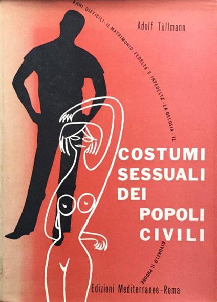 Costumi sessuali dei popoli civili - Adolf Tullmann - copertina