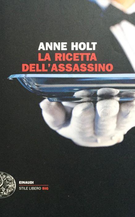 La ricetta dell'assassino - Anne Holt - copertina