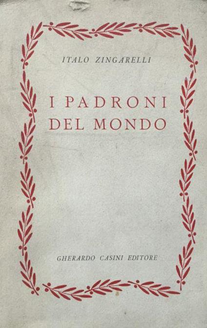 I padroni del mondo - Italo Zingarelli - copertina