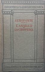 L' Anabasi recat in italiano da Francesco Ambrosoli e la Ciropedia tradotta da francesco Regis