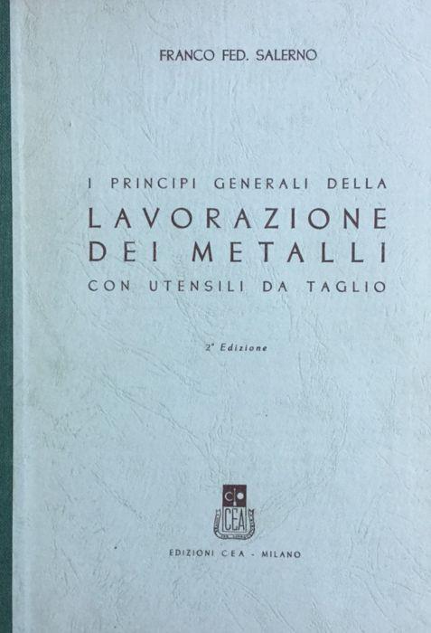 I principi generali della lavorazione dei metalli con utensili da taglio - Franco Salerno - copertina