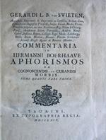 Commentaria in Hermanni Boerhaave Aphorismos de cognoscendis et curandis morbis