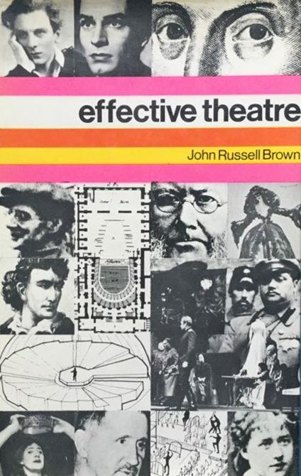 Effective theatre. Russell Brown. Heinemann 1969 - John Russell Brown - copertina