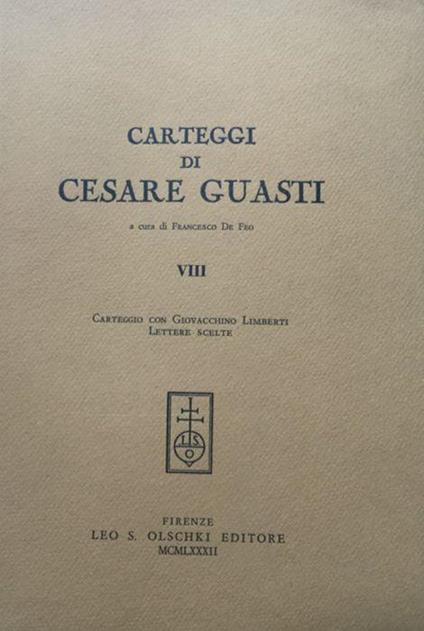 Carteggi di Cesare Guasti VIII. Oschki 1982 - Cesare Guasti - copertina