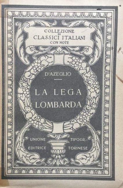 La lega lombarda - Massimo D'Azeglio - copertina