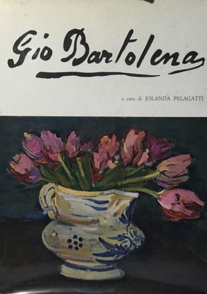 Giovanni Bartolena. Jolanda Pelagatti 1970 - Jolanda Pelagatti - copertina