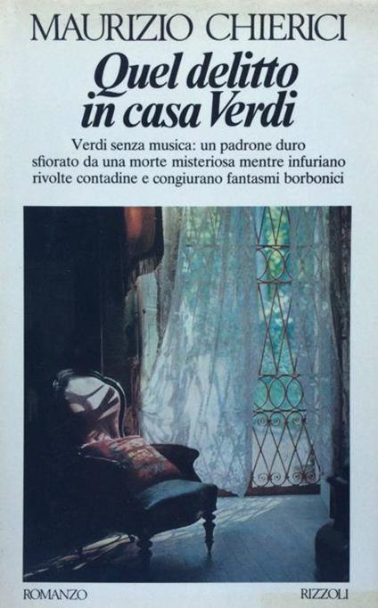Quel delitto in casa Verdi. Maurizio Chierici Rizzoli 1981 - Maurizio Chierici - copertina