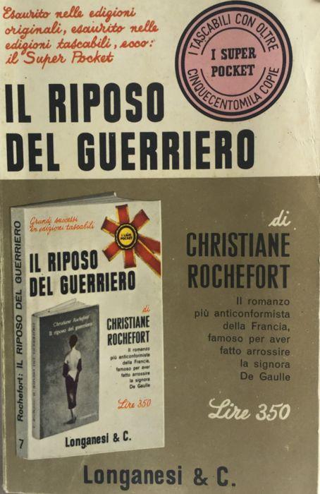 Il riposo del guerriero. Rochefort Longanesi Pocket 1969 - Christiane Rochefort - copertina