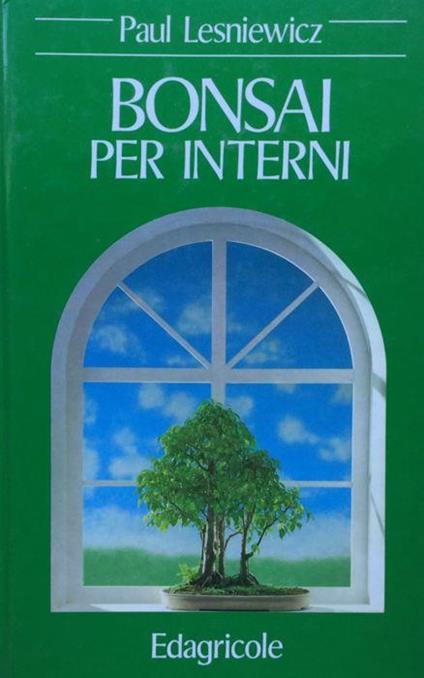 Bonsai per interni. Lesniewicz 1988 - Paul Lesniewicz - copertina