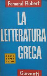 La letteratura greca. Ferand Robert. Garzanti 1956
