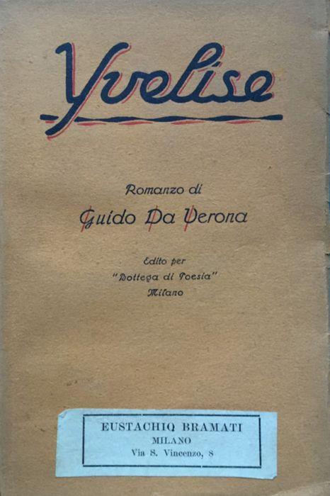 Yvelise. Romanzo - Guido Da Verona - copertina