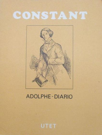 Adolphe-Diario. Benjamin Constant UTET 1972 - Benjamin Constant - copertina