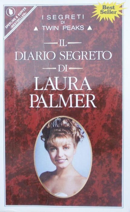 Il diario segreto di Laura Palmer. Twin Peaks - Jennifer Lynch - Libro  Usato - Sperling & Kupfer - | IBS