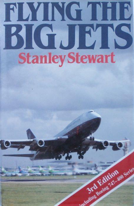 Flying the big jets - Stanley Stewart - copertina