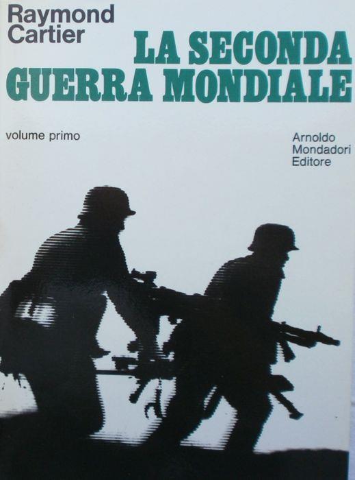 La seconda guerra mondiale. 2 voll. Cartier Mondadori 1968 - Raymond Cartier - copertina