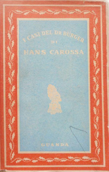 I casi del dr. Burger - Hans Carossa - copertina