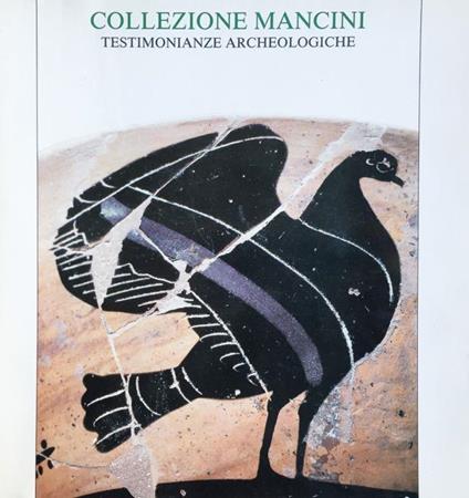 Collezione Mancini. Testimonianze archeologiche - copertina