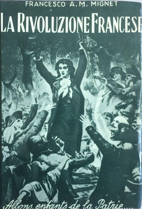 La rivoluzione francese - François Auguste Alexis Mignet - copertina