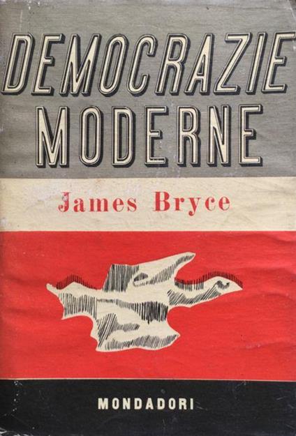 Democrazie moderne: Repubbliche dell'antichit - James Bryce - copertina